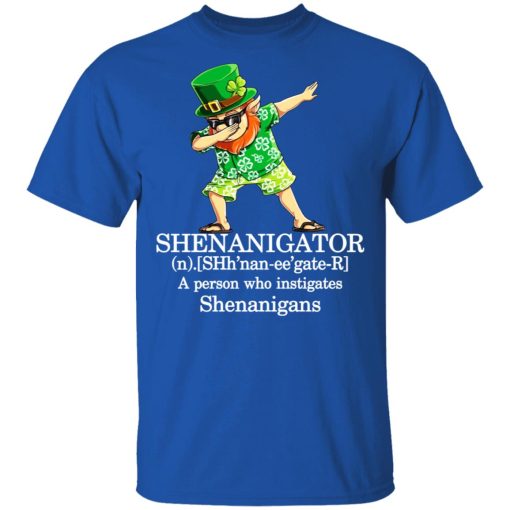 Shenanigator T-Shirts – A Person Who Instigates Shenanigans T-Shirts, Hoodies, Sweatshirt 4