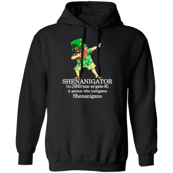 Shenanigator T-Shirts – A Person Who Instigates Shenanigans T-Shirts, Hoodies, Sweatshirt 10