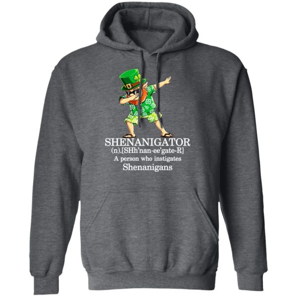 Shenanigator T-Shirts – A Person Who Instigates Shenanigans T-Shirts, Hoodies, Sweatshirt 12
