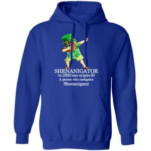 Shenanigator T-Shirts – A Person Who Instigates Shenanigans T-Shirts, Hoodies, Sweatshirt 25