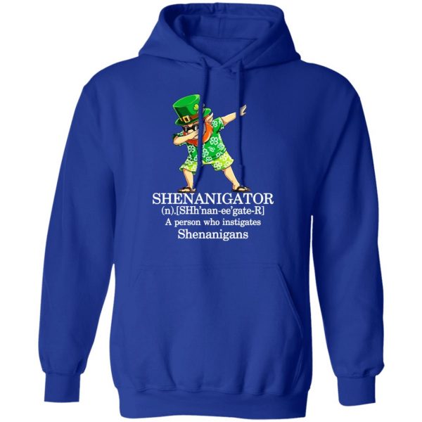 Shenanigator T-Shirts – A Person Who Instigates Shenanigans T-Shirts, Hoodies, Sweatshirt 13