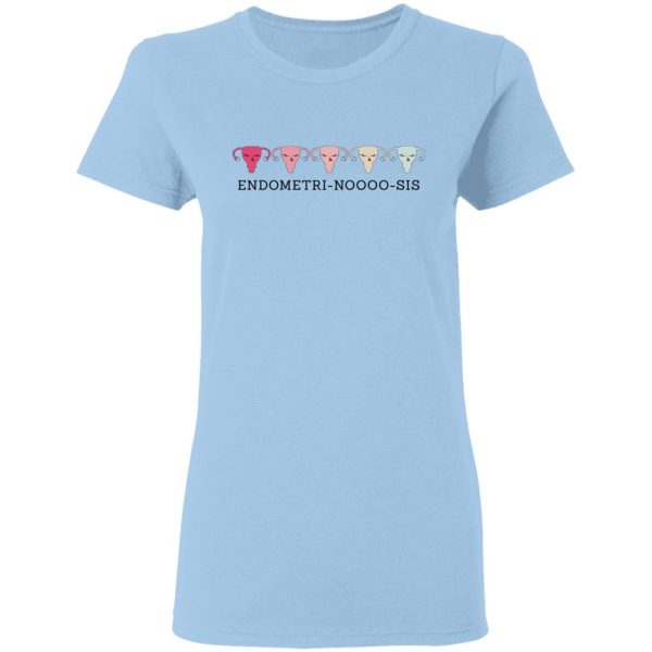 Endometri Noooo Sis T-Shirts, Hoodies, Sweatshirt 4