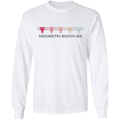 Endometri Noooo Sis T-Shirts, Hoodies, Sweatshirt - Image 8