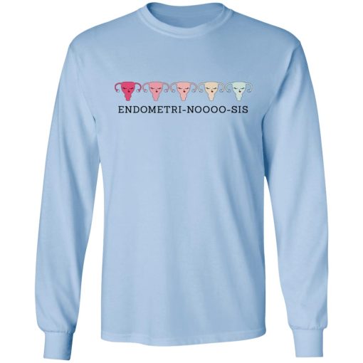 Endometri Noooo Sis T-Shirts, Hoodies, Sweatshirt - Image 9