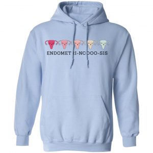 Endometri Noooo Sis T-Shirts, Hoodies, Sweatshirt 23