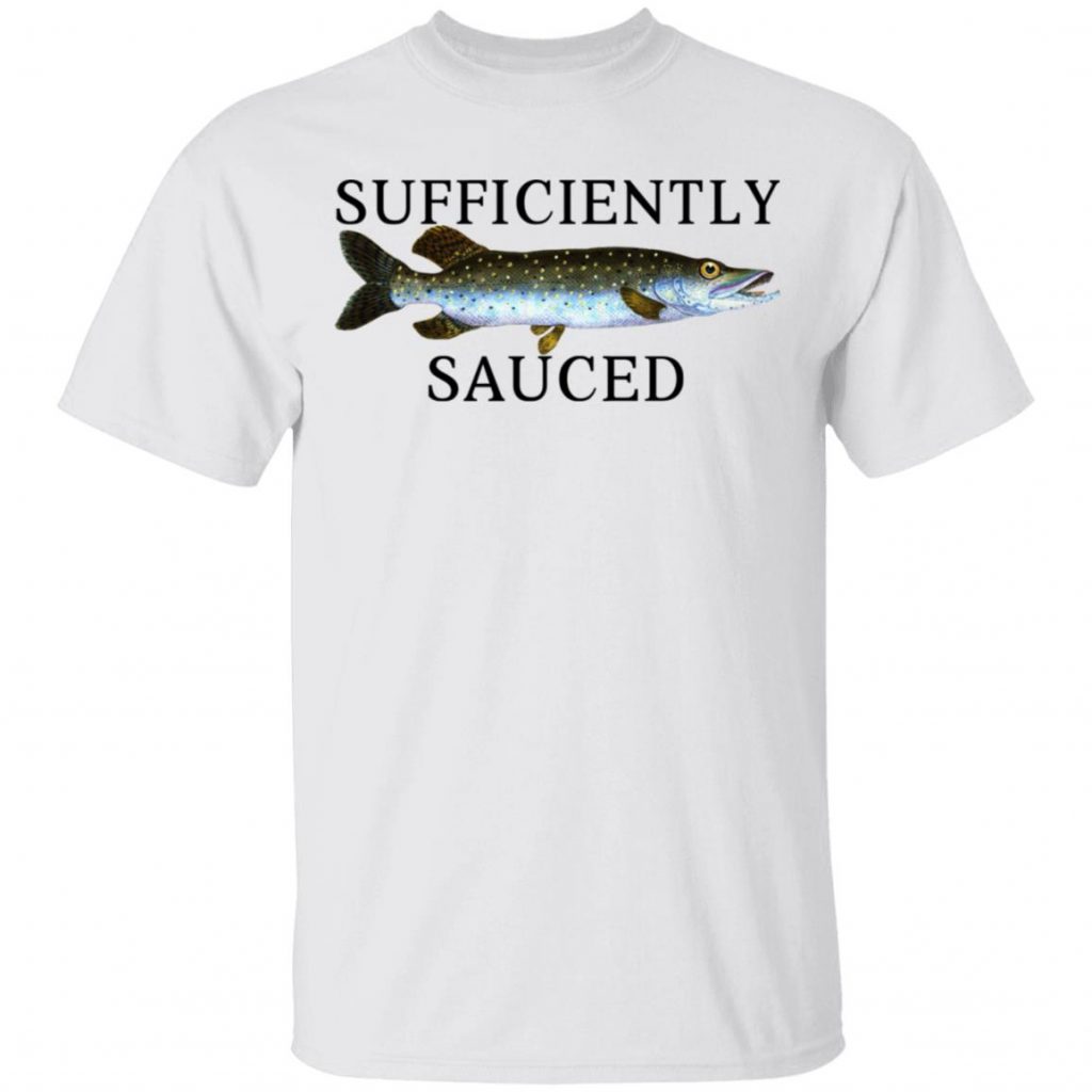 sufficiently sauced shirt