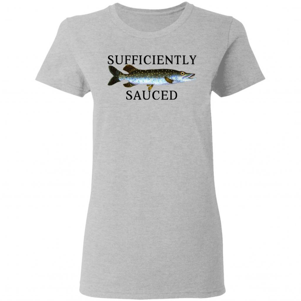 sufficiently sauced shirt