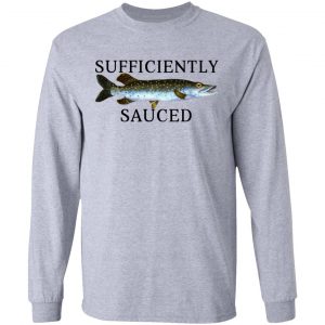 Sufficiently Sauced T-Shirts, Hoodies, Sweatshirt 18