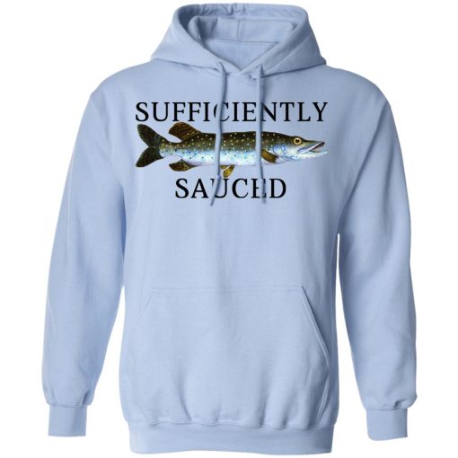 Sufficiently Sauced T-Shirts, Hoodies, Sweatshirt 12