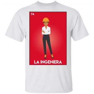 La Ingeniera T-Shirts, Hoodies, Sweatshirt Mexican Clothing 2