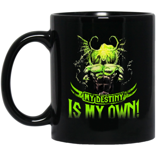 My Destiny Is My Own Black Mug 1