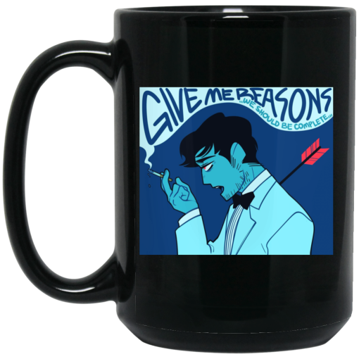 Give Me Reasons We Should Be Complete Black Mug 2