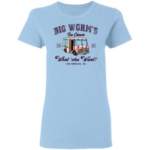 Big Worm’s Ice Cream What ‘chu Want T-Shirts, Hoodies, Sweatshirt 15