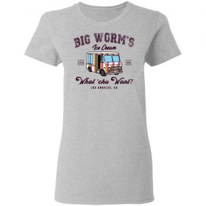 Big Worm’s Ice Cream What ‘chu Want T-Shirts, Hoodies, Sweatshirt 17
