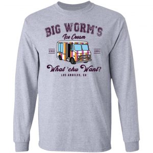 Big Worm’s Ice Cream What ‘chu Want T-Shirts, Hoodies, Sweatshirt 18