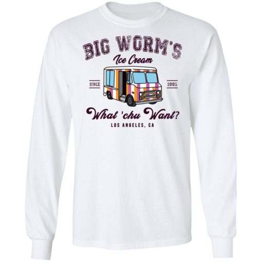 Big Worm’s Ice Cream What ‘chu Want T-Shirts, Hoodies, Sweatshirt - Image 8