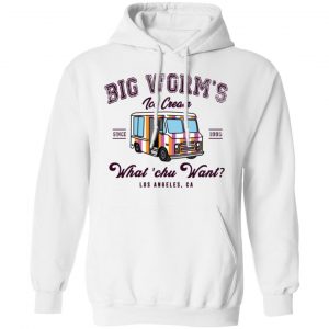 Big Worm’s Ice Cream What ‘chu Want T-Shirts, Hoodies, Sweatshirt 22
