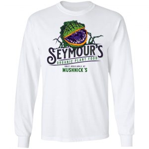 Seymour’s Plant Food T-Shirts, Hoodies, Sweatshirt 6