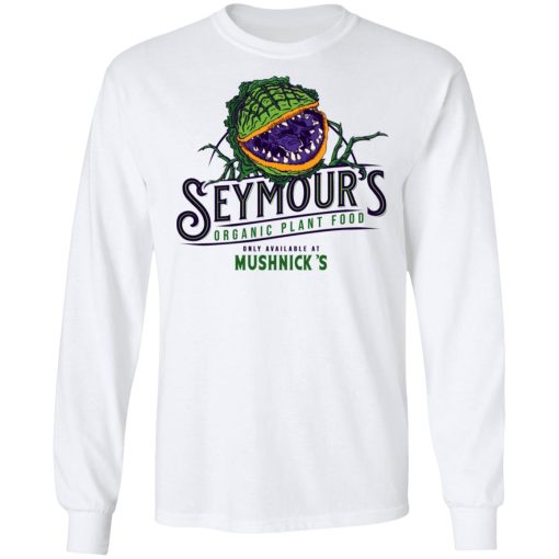 Seymour’s Plant Food T-Shirts, Hoodies, Sweatshirt 3