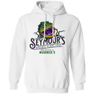 Seymour’s Plant Food T-Shirts, Hoodies, Sweatshirt 7