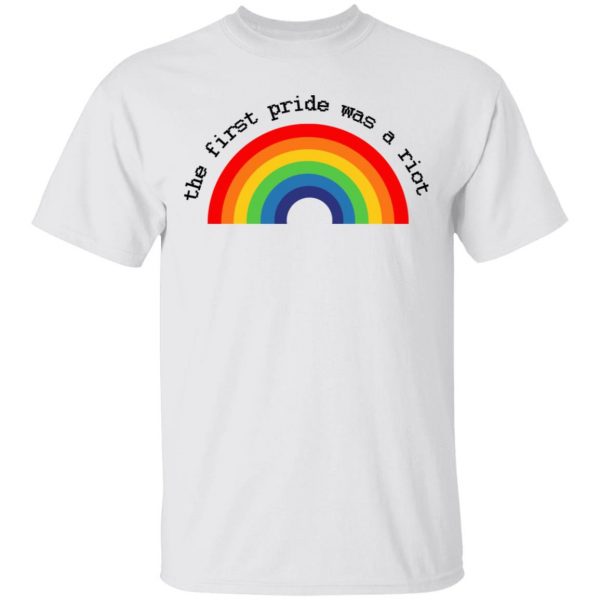 LGBT The First Pride Was A Riot T-Shirts, Hoodies, Sweatshirt 2