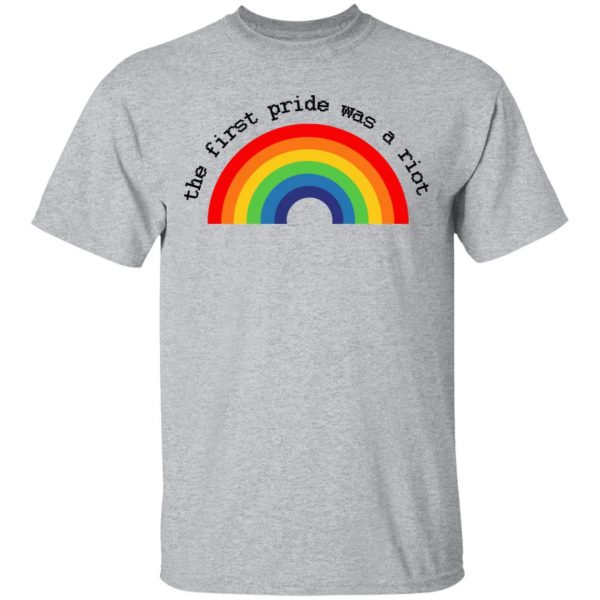 LGBT The First Pride Was A Riot T-Shirts, Hoodies, Sweatshirt 3
