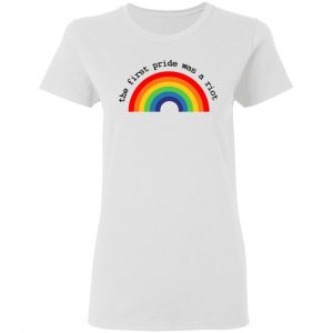 LGBT The First Pride Was A Riot T-Shirts, Hoodies, Sweatshirt 16