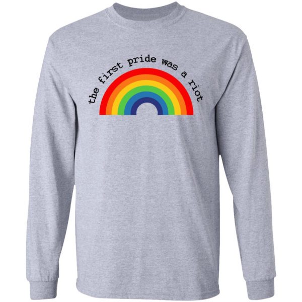 LGBT The First Pride Was A Riot T-Shirts, Hoodies, Sweatshirt 7