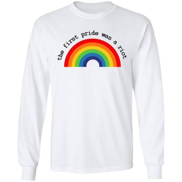 LGBT The First Pride Was A Riot T-Shirts, Hoodies, Sweatshirt 8