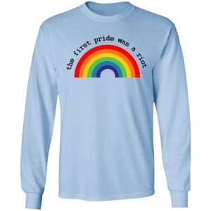 LGBT The First Pride Was A Riot T-Shirts, Hoodies, Sweatshirt 20