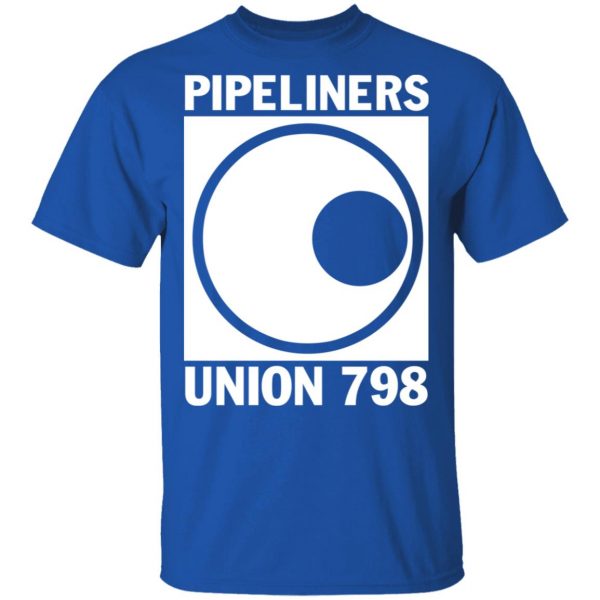 I’m A Union Member Pipeliners Union 798 T-Shirts, Hoodies, Sweatshirt 7