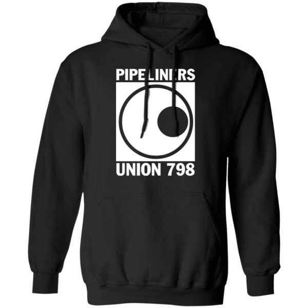 I’m A Union Member Pipeliners Union 798 T-Shirts, Hoodies, Sweatshirt 19