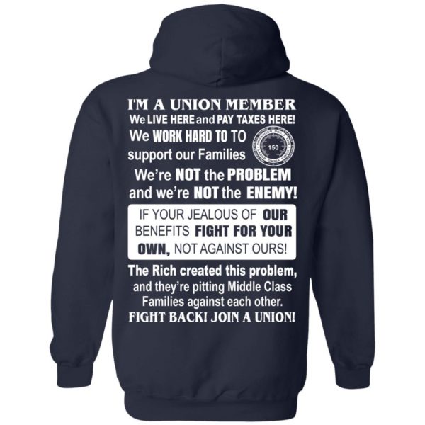 I’m A Union Member Pipeliners Union 798 T-Shirts, Hoodies, Sweatshirt 22