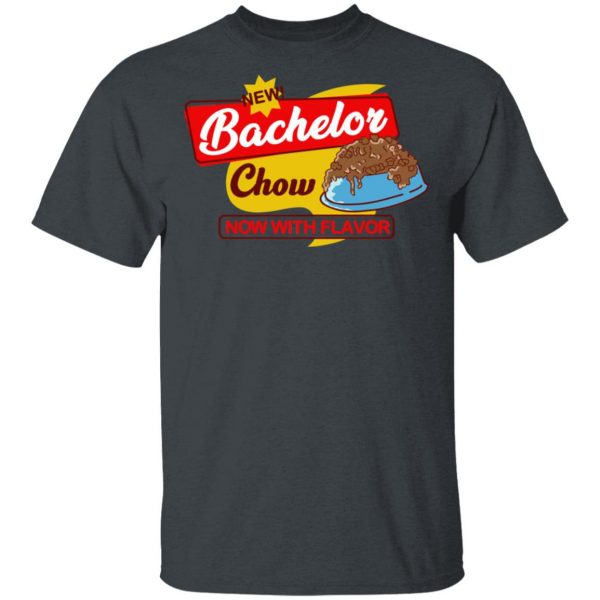 Bachelor Chow T-Shirts, Hoodies, Sweatshirt Branded 4