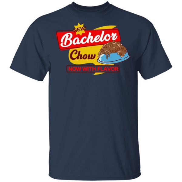 Bachelor Chow T-Shirts, Hoodies, Sweatshirt Branded 5