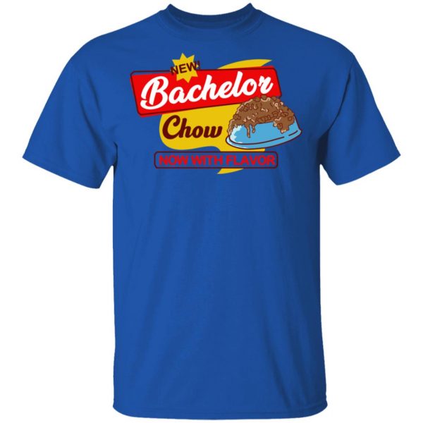 Bachelor Chow T-Shirts, Hoodies, Sweatshirt Branded 6