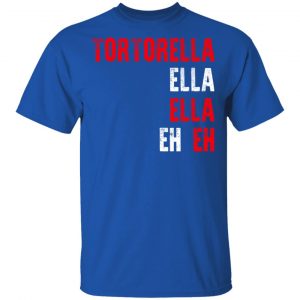 Tortorella Ella Ella Eh Eh T-Shirts, Hoodies, Sweatshirt 16