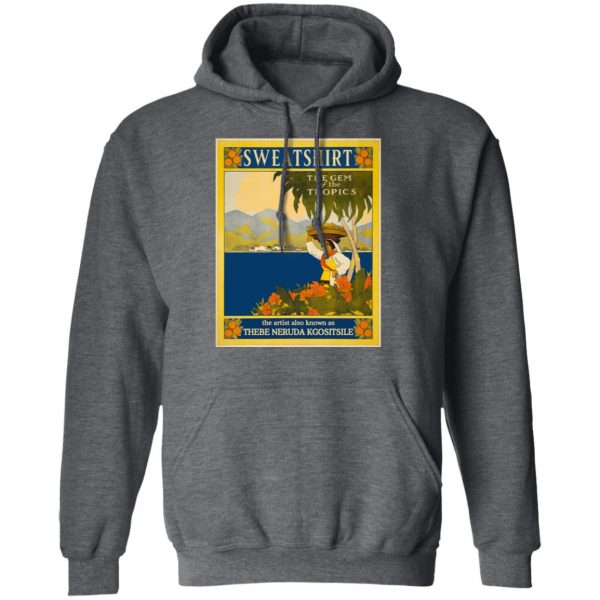 Sweatshirt The Gem Of The Tropics T-Shirts, Hoodies, Sweatshirt 11