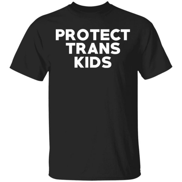 Protect Trans Kids T-Shirts, Hoodies, Sweatshirt 1