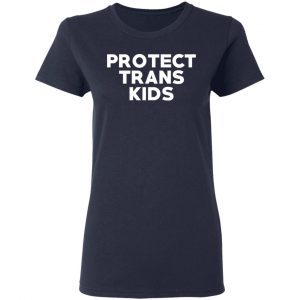Protect Trans Kids T-Shirts, Hoodies, Sweatshirt 19