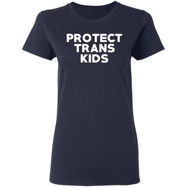 Protect Trans Kids T-Shirts, Hoodies, Sweatshirt 7