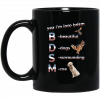 Yea I’m Into BDSM Beautiful Dogs Surrounding Me Black Mug Coffee Mugs