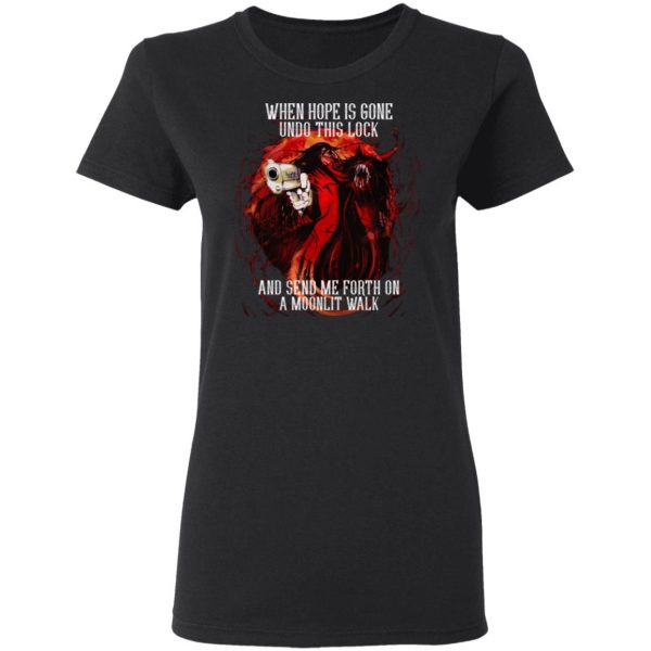When Hope Is Gone Undo This Lock And Send Me Forth On A Moonlit Walk – Alucard T-Shirts, Hoodies, Sweatshirt 5