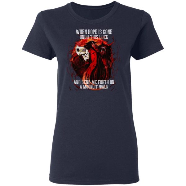 When Hope Is Gone Undo This Lock And Send Me Forth On A Moonlit Walk – Alucard T-Shirts, Hoodies, Sweatshirt 7