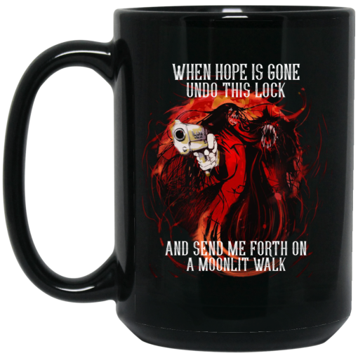 When Hope Is Gone Undo This Lock And Send Me Forth On A Moonlit Walk – Alucard Black Mug 2