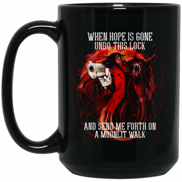 When Hope Is Gone Undo This Lock And Send Me Forth On A Moonlit Walk – Alucard Black Mug Coffee Mugs 4