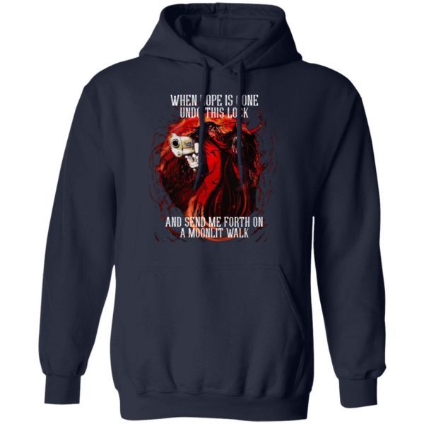 When Hope Is Gone Undo This Lock And Send Me Forth On A Moonlit Walk – Alucard T-Shirts, Hoodies, Sweatshirt 11
