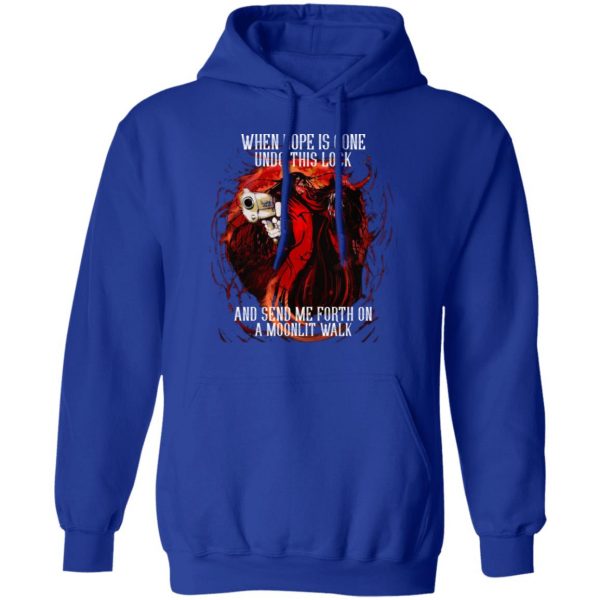When Hope Is Gone Undo This Lock And Send Me Forth On A Moonlit Walk – Alucard T-Shirts, Hoodies, Sweatshirt 13