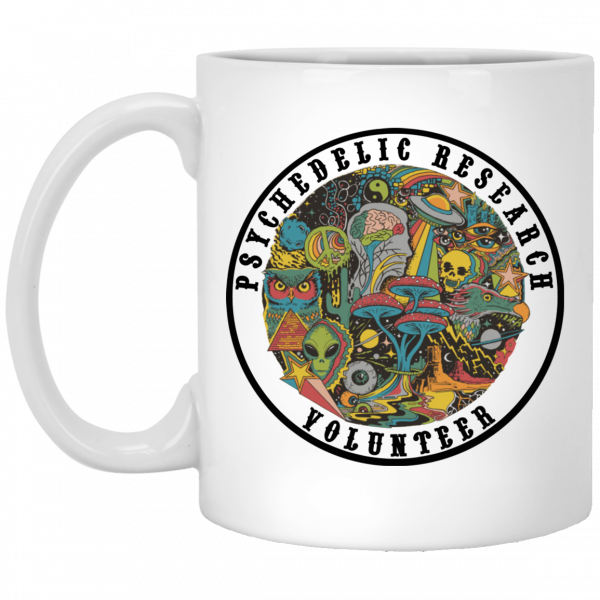 Psychedelic Research Volunteer White Mug 1