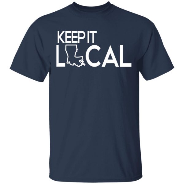 Keep It Local T-Shirts, Hoodies, Sweatshirt 3